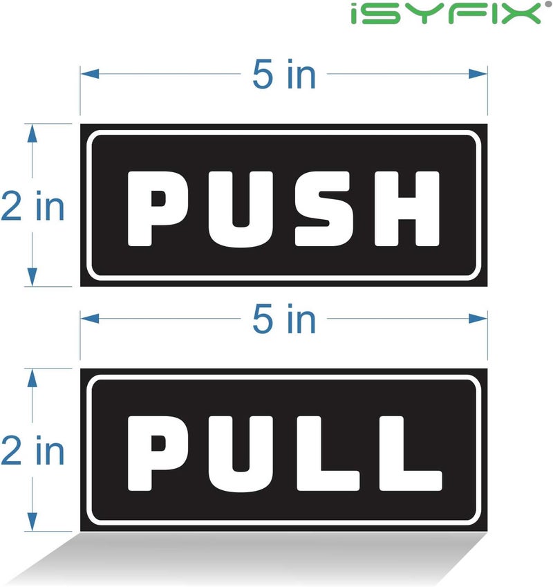 iSYFIX Push Pull Stickers Sign - 2 Pack 5x2 inch - Horizontal Decal Self-Adhesive, Black/White Vinyl Sticker for Doors in Business, Stores, Cafes, Shops & More. Indoor and Outdoor use. - Image 2